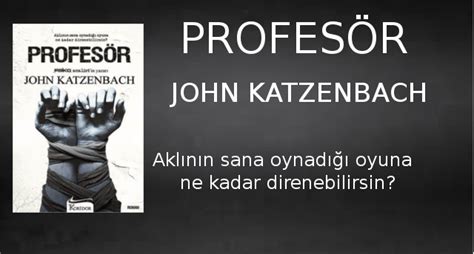 profesör john katzenbach kitap özeti